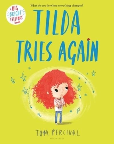 Tilda Tries Again - Tom Percival - Bøker - Bloomsbury Publishing USA - 9781547608225 - 1. mars 2022