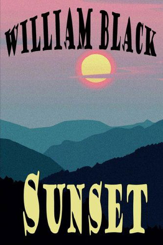 Cover for William Black · Sunset (Hardcover Book) (2024)