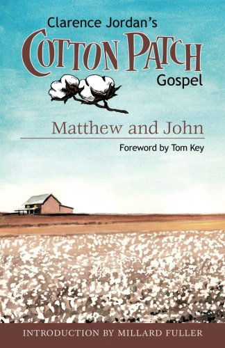 Cover for Clarence Jordan · Cotton Patch Gospel: Matthew and John (Volume 1) (Taschenbuch) (2012)