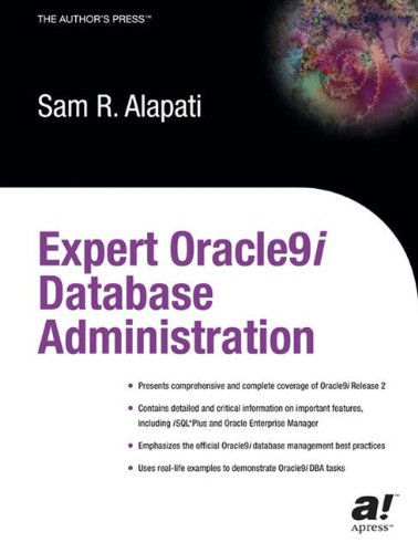 Cover for Sam Alapati · Expert Oracle9i Database Administration (Paperback Book) [Softcover reprint of the original 1st edition] (2003)