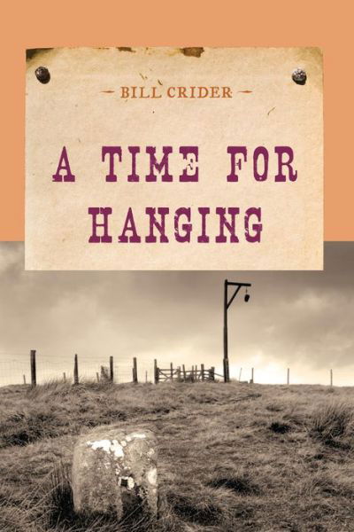 Cover for Bill Crider · A Time for Hanging - An Evans Novel of the West (Paperback Book) (2014)
