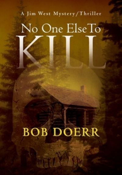 Cover for Bob Doerr · No One Else to Kill (Inbunden Bok) (2012)