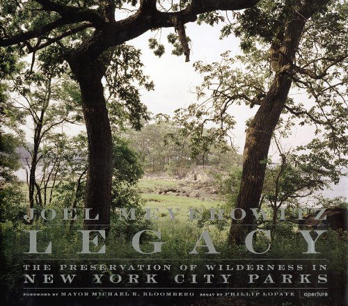 Cover for Phillip Lopate · Legacy: the Preservation of Wilderness in New York City Parks (Hardcover Book) (2009)