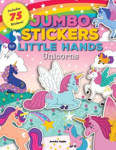 Cover for Jomike Tejido · Jumbo Stickers for Little Hands: Unicorns: Includes 75 Stickers - Jumbo Stickers for Little Hands (Paperback Bog) (2021)