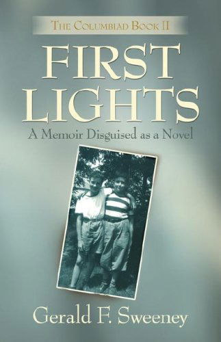 Cover for Gerald F. Sweeney · First Lights: the Columbiad - Book 2 (Paperback Book) (2008)