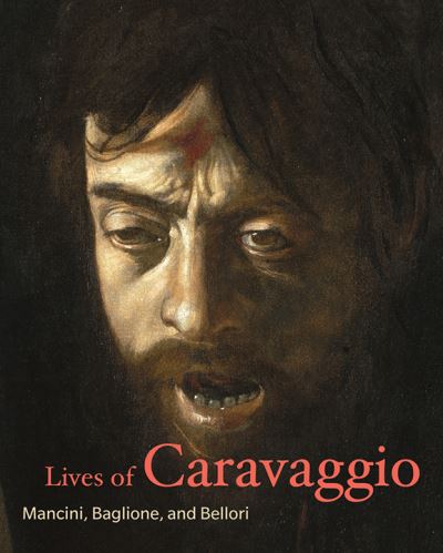 Cover for Giulio Mancini · Lives of Caravaggio (Book) (2019)