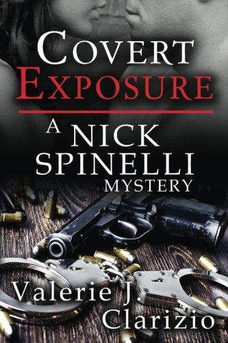 Cover for Valerie J. Clarizio · Covert Exposure (Nick Spinelli Mysteries) (Paperback Book) (2013)