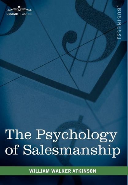 Cover for William Walker Atkinson · The Psychology of Salesmanship (Hardcover Book) (2010)