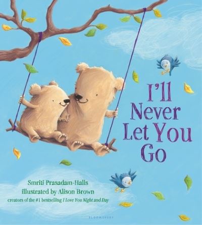 Cover for Smriti Prasadam-Halls · I'll never let you go (Book) (2015)