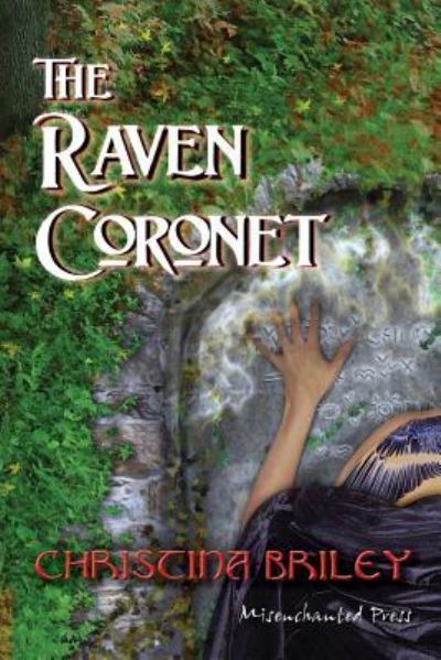 Cover for Christina Briley · The Raven Coronet (Paperback Book) (2016)