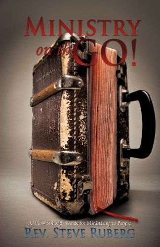 Cover for Rev. Steve Ruberg · Ministry on the Go! (Paperback Book) (2012)
