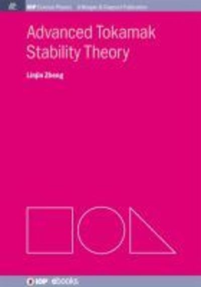 Cover for Linjin Zheng · Advanced Tokamak Stability Theory (Taschenbuch) (2015)