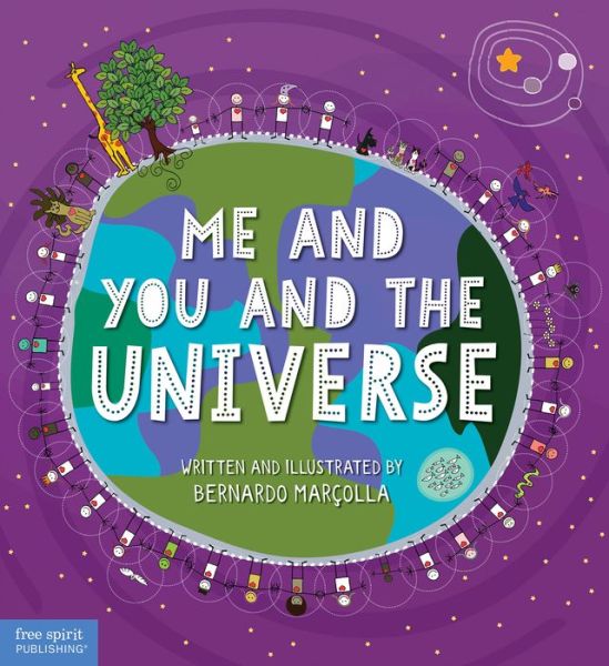 Cover for Bernardo, Marcolla, · Me and You and the Universe (Hardcover Book) (2020)