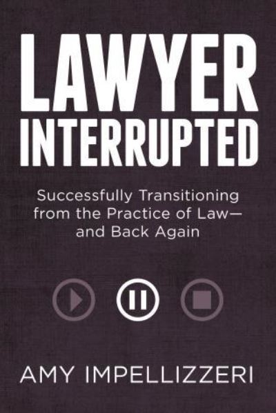 Cover for Amy Impellizzeri · Lawyer interrupted (Book) (2016)