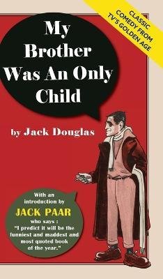 Cover for Jack Douglas · My Brother Was An Only Child (Hardcover Book) (2023)