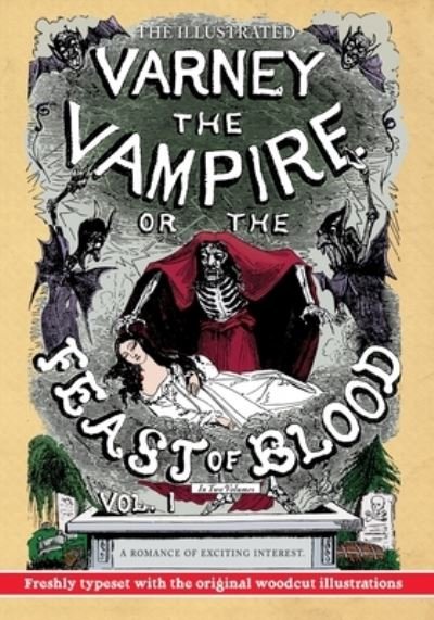 Cover for Thomas Preskett Prest · Illustrated Varney the Vampire; or, the Feast of Blood - in Two Volumes - Volume I : A Romance of Exciting Interest - Original Title (Book) (2020)
