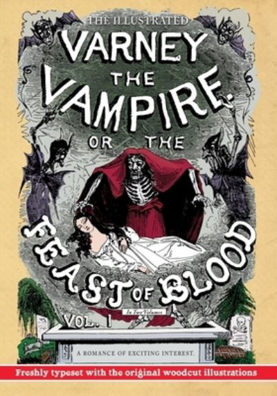 Cover for Thomas Preskett Prest · Illustrated Varney the Vampire; or, the Feast of Blood - in Two Volumes - Volume I : A Romance of Exciting Interest - Original Title (Buch) (2020)