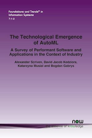 Technological Emergence of AutoML - Alexander Scriven - Bücher - Now Publishers - 9781638283225 - 18. Januar 2024