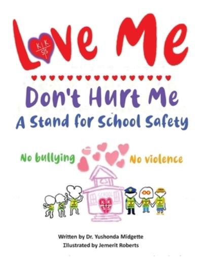 Love Me Don't Hurt Me - Yushonda Midgette - Books - Palmetto Publishing - 9781638379225 - August 31, 2021