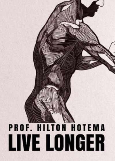 Cover for Hilton Hotema · Live Longer (Paperback Book) (2022)