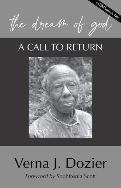 Cover for Verna J. Dozier · The Dream of God: A Call to Return (Hardcover Book) [With new foreword by Sophfronia Scott and study gu edition] (2021)