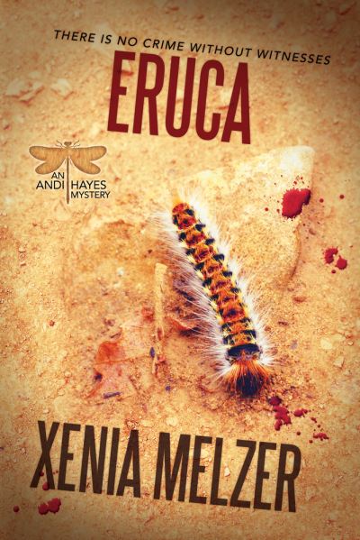 Eruca Volume 2 - Arthropoda - Xenia Melzer - Books - Dreamspinner Press - 9781641083225 - February 8, 2022