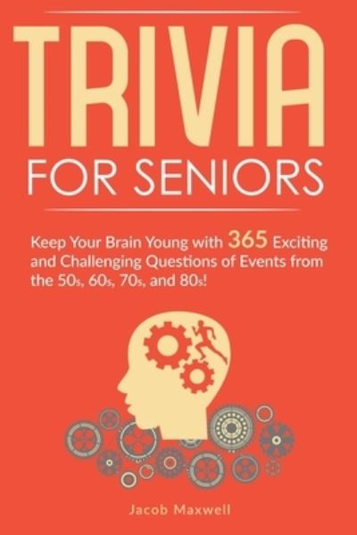 Cover for Jacob Maxwell · Trivia for Seniors (Paperback Book) (2020)