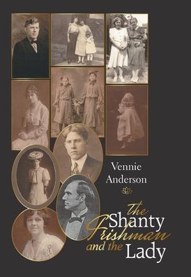 Cover for Vennie Anderson · Shanty Irishman and the Lady (Book) (2021)