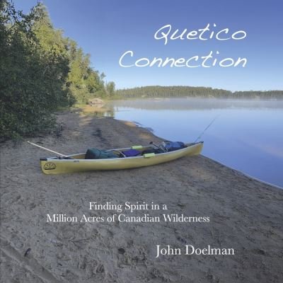 Cover for John Doelman · Quetico Connection (Hardcover bog) (2023)