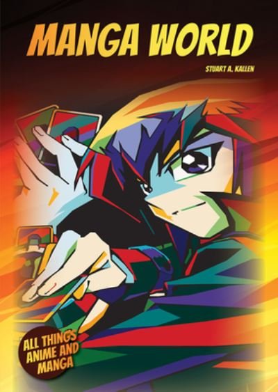 Cover for Stuart A. Kallen · Manga World (Bog) (2023)