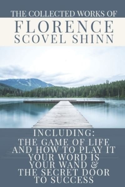 Cover for Florence Scovel Shinn · The Collected Works of Florence Scovel Shinn (Paperback Bog) (2020)