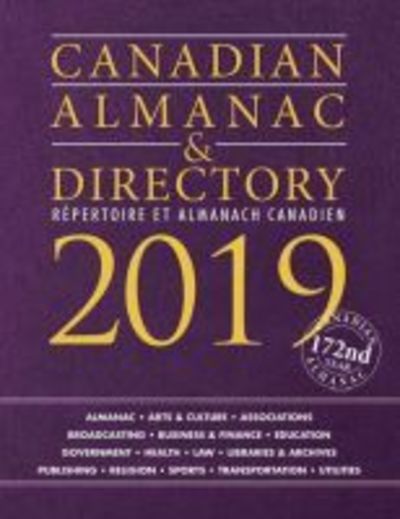 Canadian Almanac & Directory, 2019 - Grey House Canada - Książki - Grey House Publishing Inc - 9781682178225 - 10 grudnia 2018