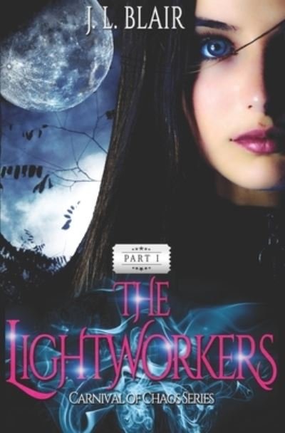 Cover for J L Blair · The Lightworkers (Paperback Book) (2019)