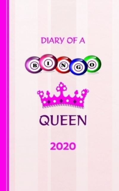 Cover for Shayley Stationery Books · Diary Of A Bingo Queen (Paperback Book) (2019)
