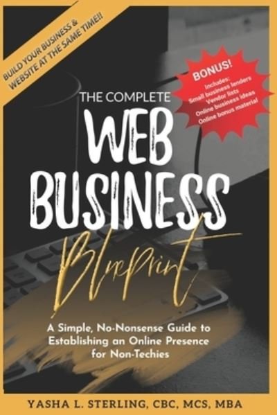 Cover for Yasha L Sterling · The Complete Web Business Blueprint (Paperback Bog) (2020)
