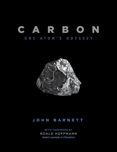 Carbon: One Atom's Odyssey - John Barnett - Kirjat - No Starch Press,US - 9781718501225 - keskiviikko 12. toukokuuta 2021