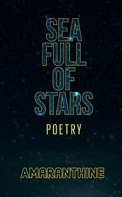 Cover for Amaranthine Poetry · Sea Full of Stars (Paperback Book) (2019)