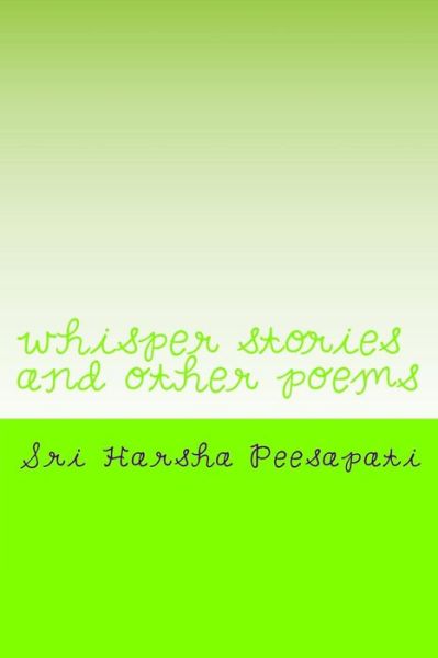 Cover for Sri Harsha Venkata Phani Durg Peesapati · Whisper Stories and Other Poems (Paperback Book) (2018)