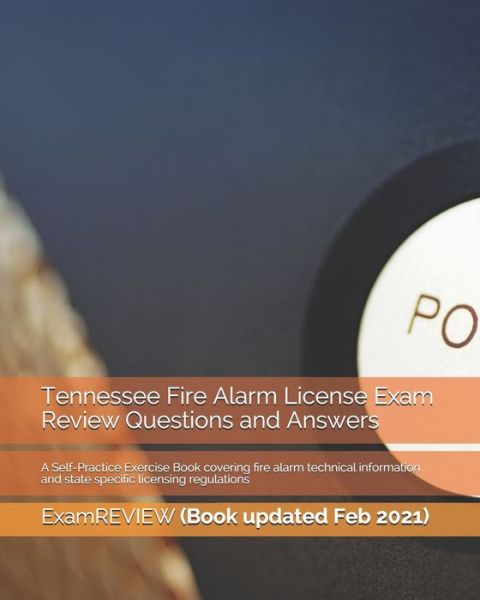 Cover for Examreview · Tennessee Fire Alarm License Exam Review Questions and Answers (Pocketbok) (2018)