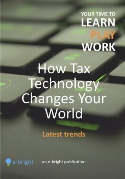 Cover for Paula Ottoni · How Tax Technology Changes Your World (Paperback Book) (2018)