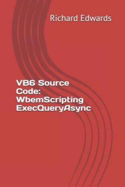 Cover for Richard Edwards · VB6 Source Code (Paperback Bog) (2018)