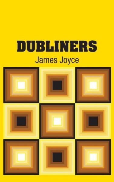 Cover for James Joyce · Dubliners (Hardcover bog) (2018)