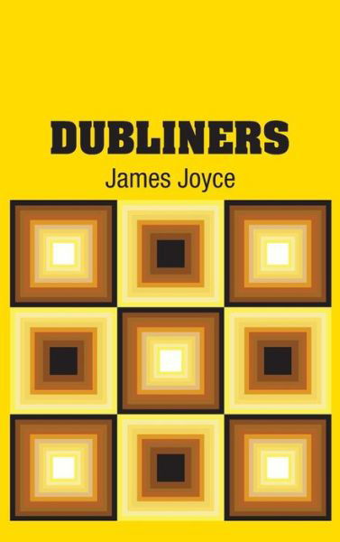 Dubliners - James Joyce - Książki - Simon & Brown - 9781731706225 - 15 listopada 2018