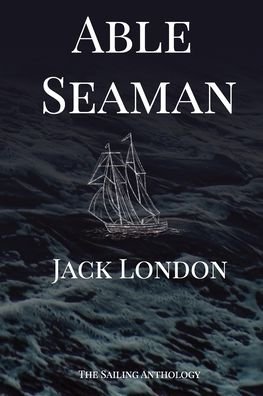 Cover for Jack London · Able Seaman (Pocketbok) (2021)