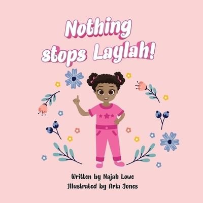 Cover for Najah Lowe · Nothing Stops Laylah! (Paperback Book) (2021)