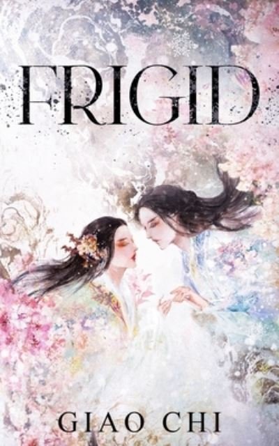 Cover for Annie Phan · Frigid (Paperback Bog) (2021)