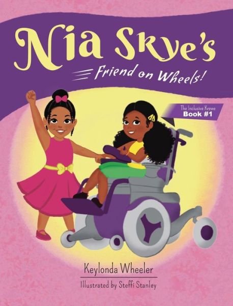 Cover for Keylonda Wheeler · Nia Skye's Friend on Wheels (Hardcover Book) (2021)