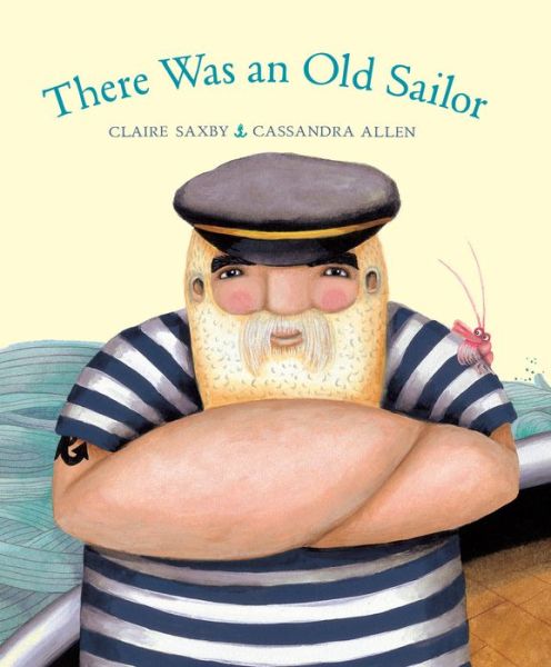 Cover for Claire Saxby · There Was an Old Sailor (Hardcover Book) (2014)