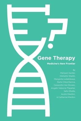 Gene Therapy - Mariyam Sardar - Książki - Golden Meteorite Press - 9781773696225 - 13 września 2021