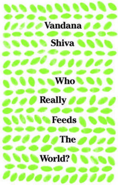Cover for Vandana Shiva · Who Really Feeds the World? (Pocketbok) (2016)